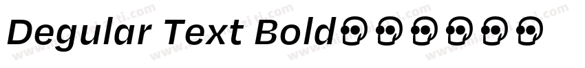 Degular Text Bold字体转换